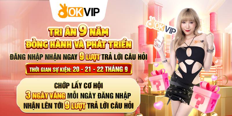 Chuỗi sự kiện tri ân: Cơ hội đổi vận, rinh quà to ngay trong tháng 9