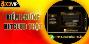 Kiểm chứng Hitclub thật